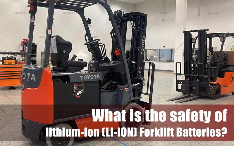 What is the safety of lithium-ion (LI-ION) Forklift Batteries?