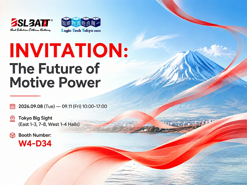 BSLBATT at Logis-Tech Tokyo 2026: Meet Us in Tokyo for the Future of Material Handling Power