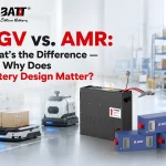 AGV vs. AMR: What’s the Difference — and Why Does Battery Design Matter?