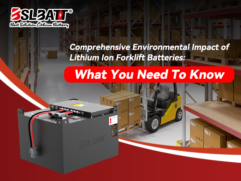 Comprehensive Environmental Impact of forklift battery lithium ion: From Benefits to a Sustainable Future