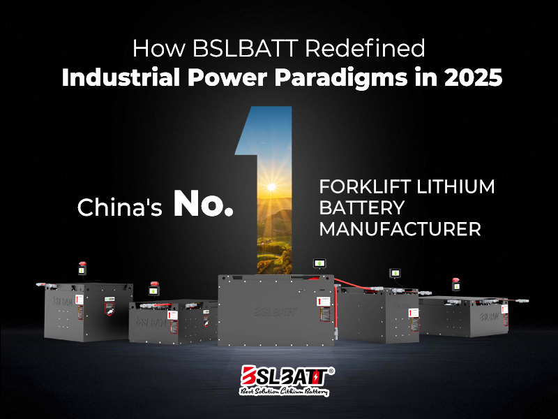 Driving the Future: How BSLBATT Redefined Industrial Power Paradigms in 2025