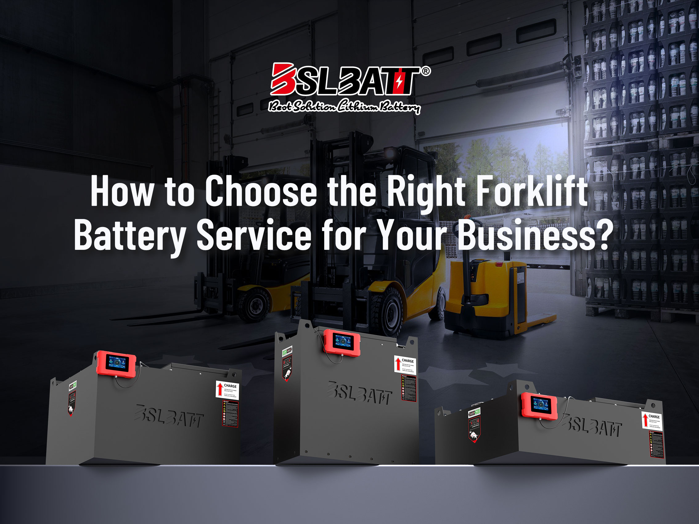 How To Choose The Right Forklift Battery Service For Your Business?