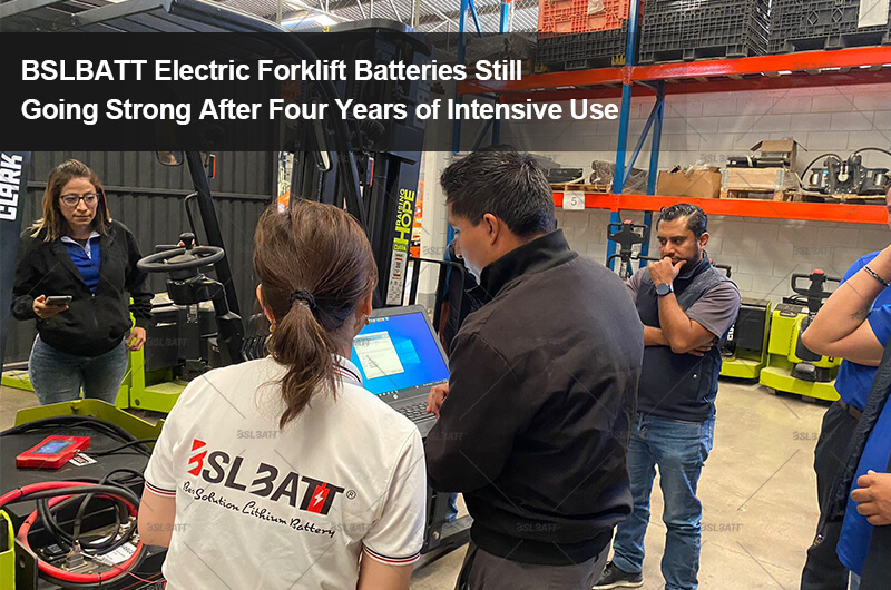 BSLBATT Electric Forklift Batteries Still Going Strong After Four Years of Intensive Use
